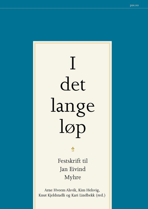 I det lange løp - festskrift til Jan Eivind Myhre