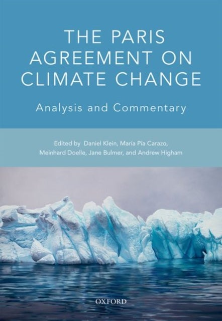 The Paris Agreement on Climate Change - Analysis and Commentary