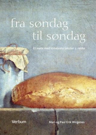 Fra søndag til søndag - et møte med kirkeårets tekster 2. rekke