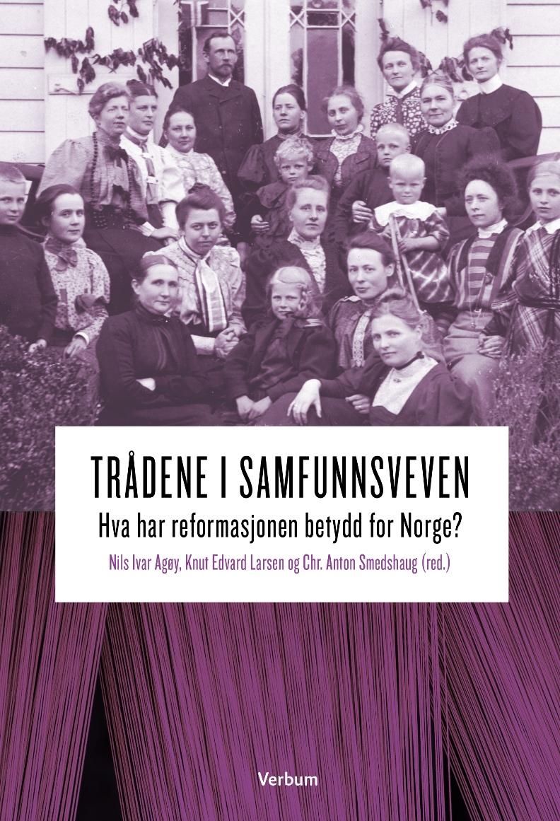 Trådene i samfunnsveven - hva har reformasjonen betydd for Norge?