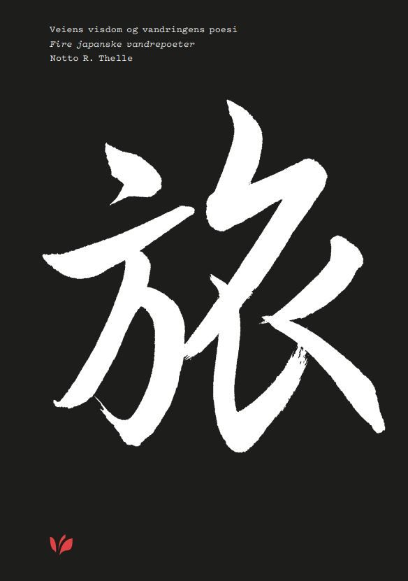 Veiens visdom og vandringens poesi - fire japanske vandrepoeter