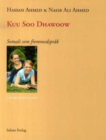Kuu soo dhawoow - somali som fremmedspråk : lesebokantologi
