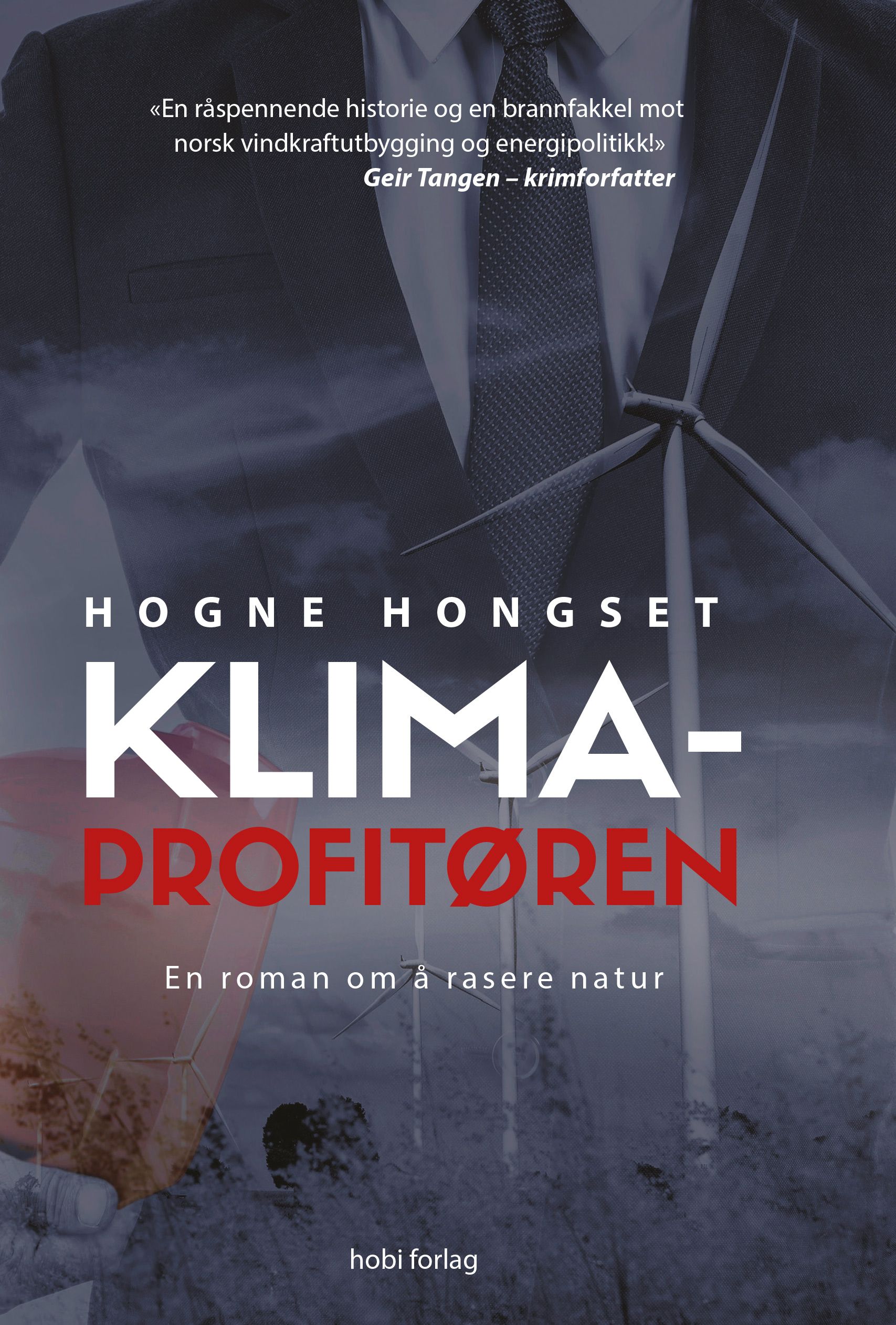 Klimaprofitøren - en roman om å rasere natur