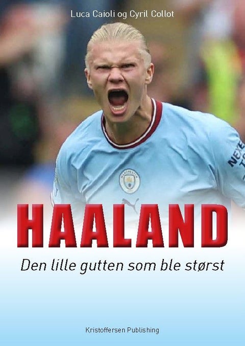 Haaland - den lille gutten som ble størst