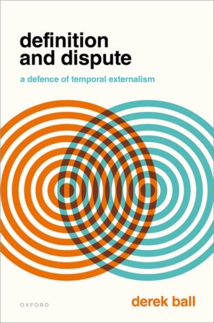 Definition and Dispute - A Defense of Temporal Externalism