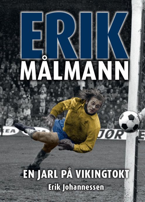 Erik Målmann - en Jarl på Vikingtokt