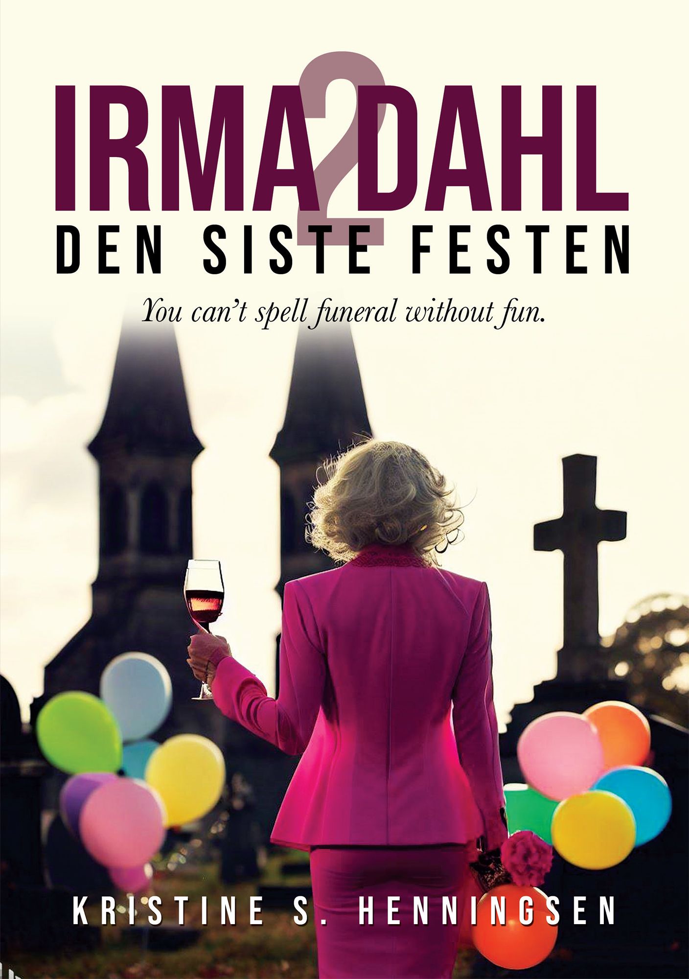 Den siste festen - you can’t spell funeral without fun