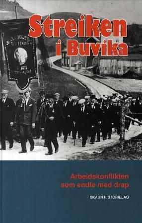 Streiken i Buvika - årbok nr. 11 : Skaun historielag 2008