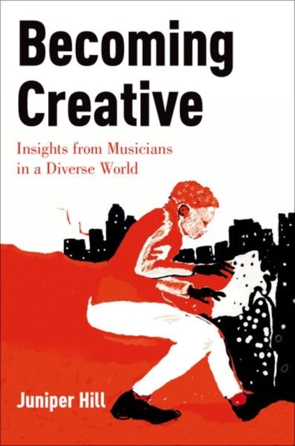 Becoming Creative - Insights from Musicians in a Diverse World