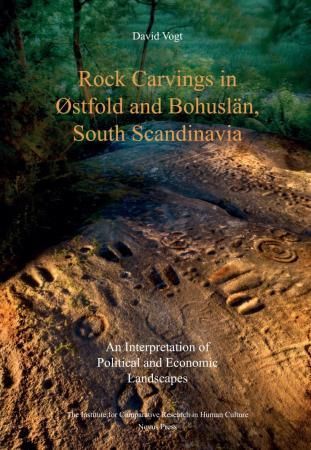 Rock carvings in Østfold and Bohuslän, South Scandinavia - an interpretation of political and economic landscapes