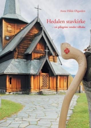 Hedalen stavkirke - en pilegrim vender tilbake