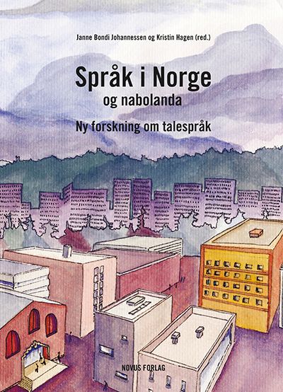Språk i Norge og nabolanda - ny forskning om talespråk