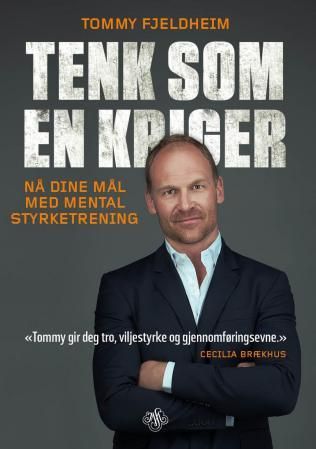 Tenk som en kriger - nå dine mål med mental styrketrening