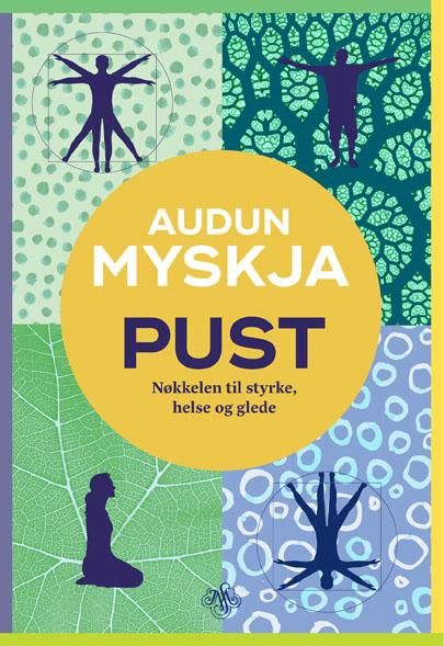 Pust - nøkkelen til styrke, helse og glede