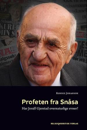 Profeten fra Snåsa - har Joralf Gjerstad overnaturlige evner?