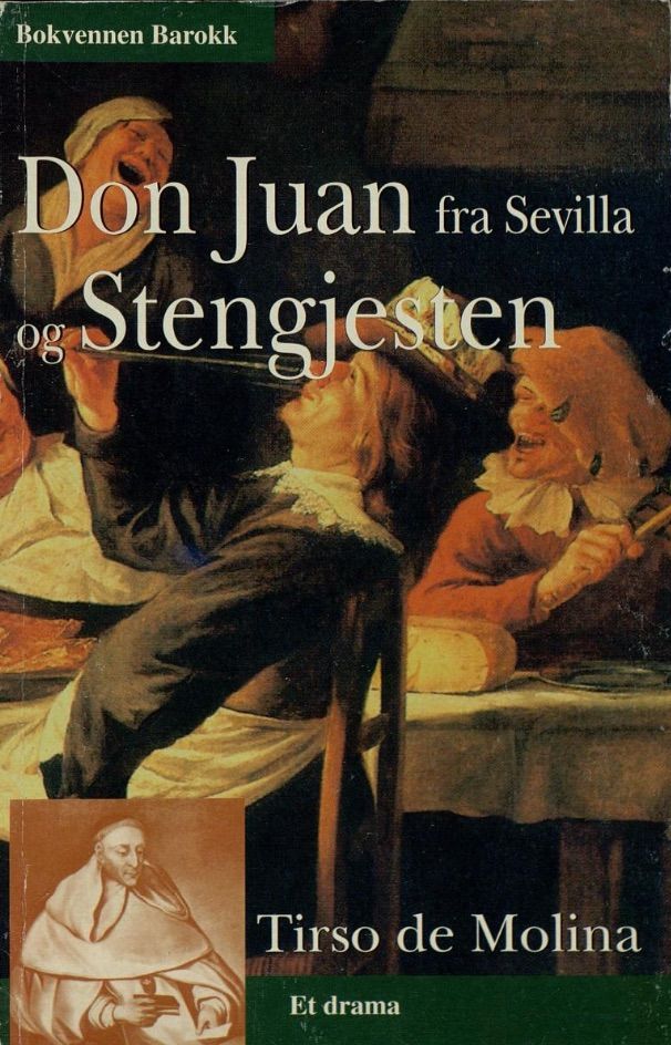 Don Juan fra Sevilla og Stengjesten - et drama
