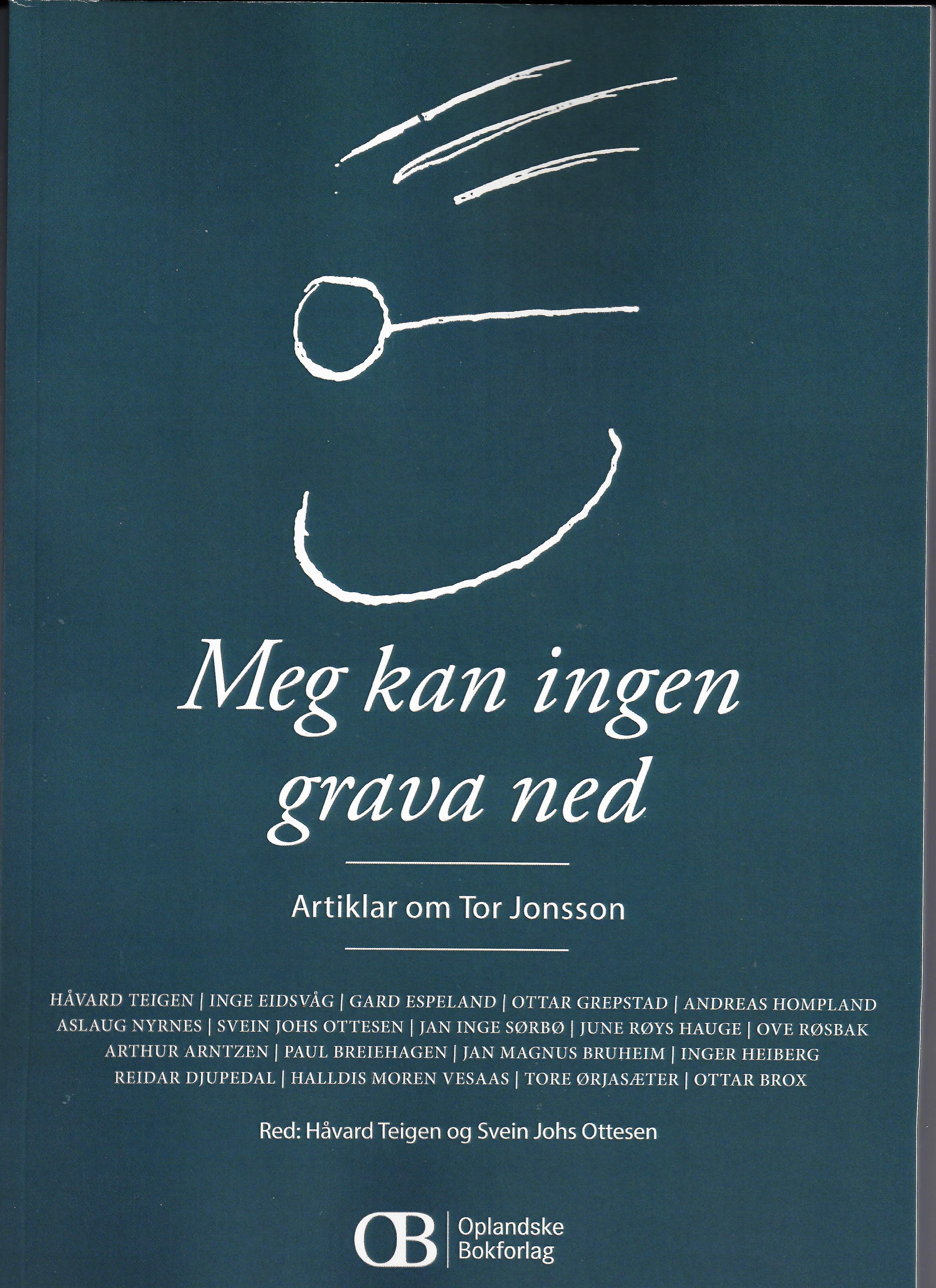 Meg kan ingen grava ned - artiklar om Tor Jonsson