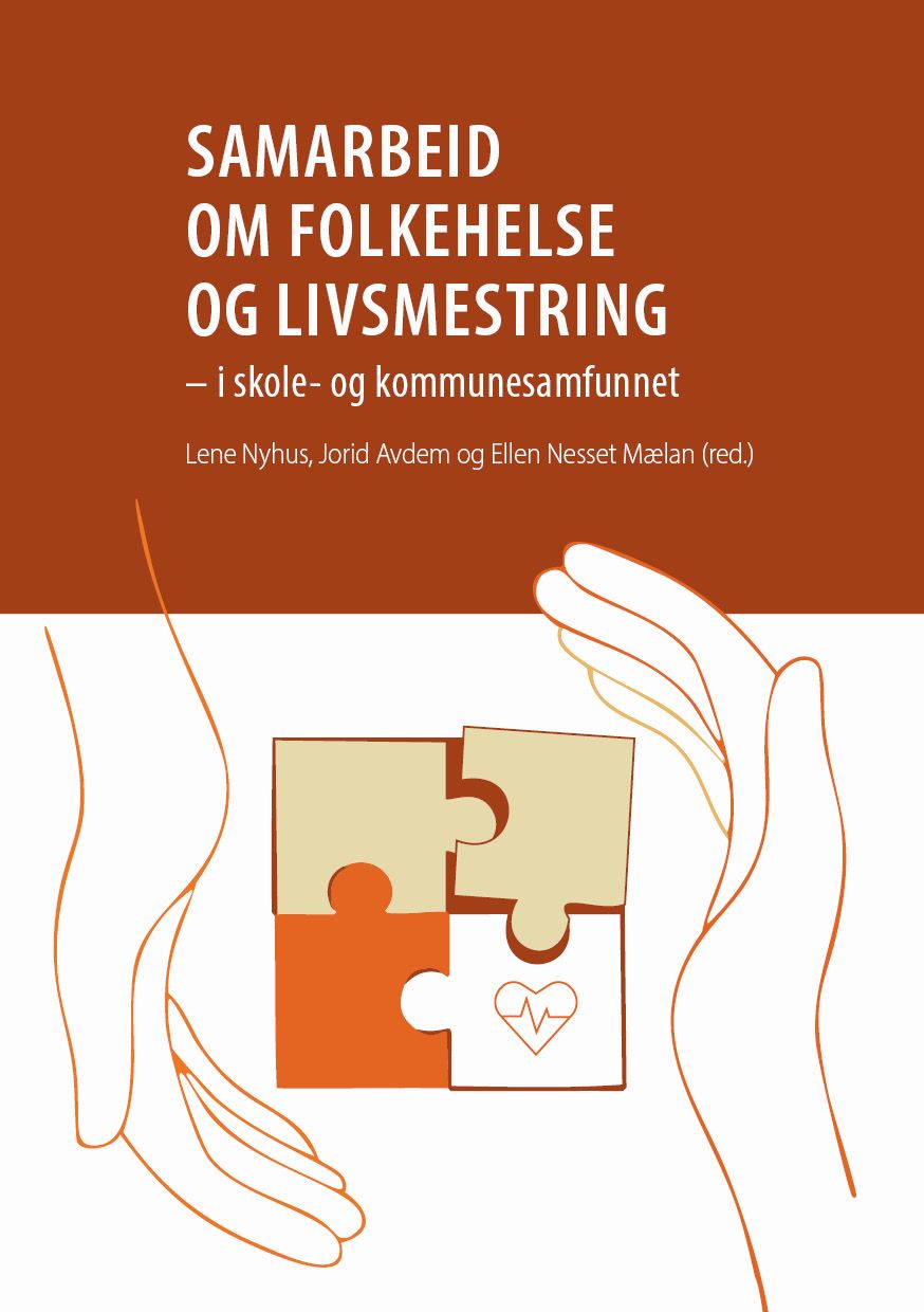 Samarbeid om folkehelse og livsmestring - i skole- og kommunesamfunnet