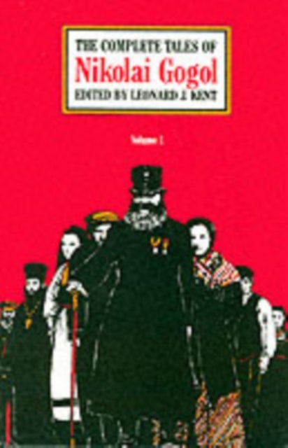 The Complete Tales of Nikolai Gogol, Volume 1