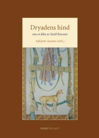 Dryadens hind - om et dikt av Emil Boyson