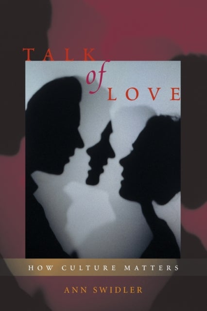 Talk of Love – How Culture Matters - How Culture Matters