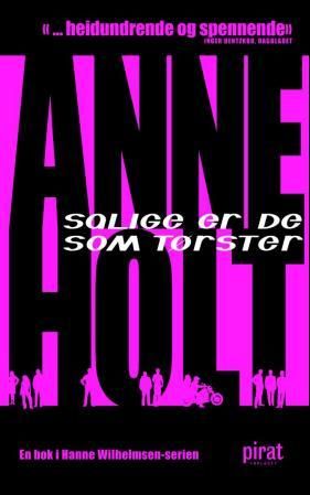 Salige er de som tørster - en Hanne Wilhelmsen-roman