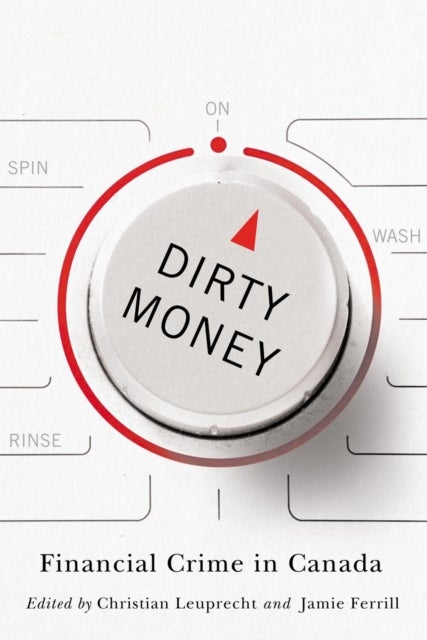 Dirty Money - Financial Crime in Canada