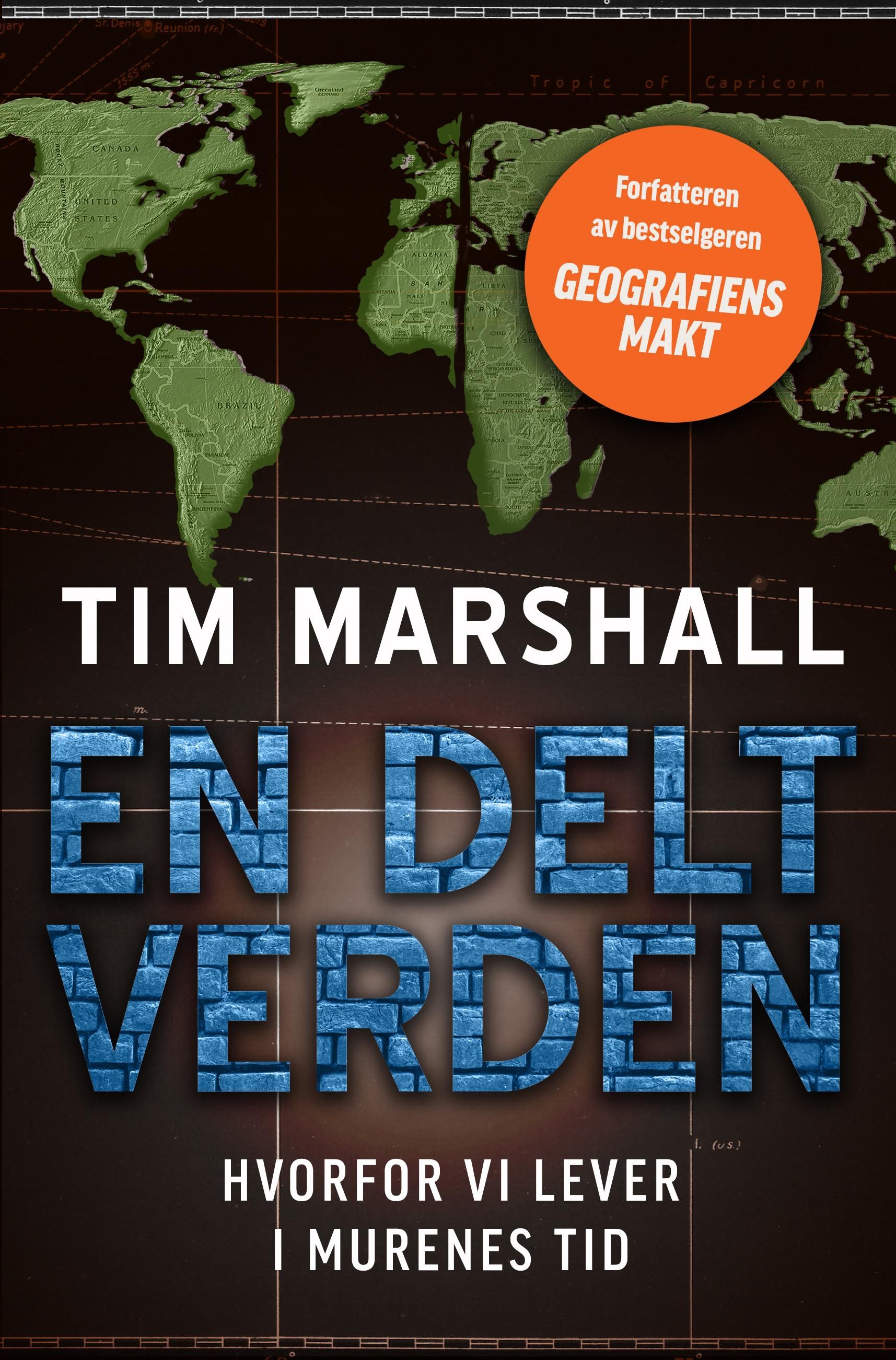 En delt verden - hvorfor vi lever i murenes tid