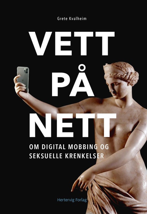 Vett på nett - om digital mobbing og seksuelle krenkelser