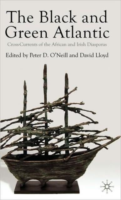 The Black and Green Atlantic - Cross-Currents of the African and Irish Diasporas