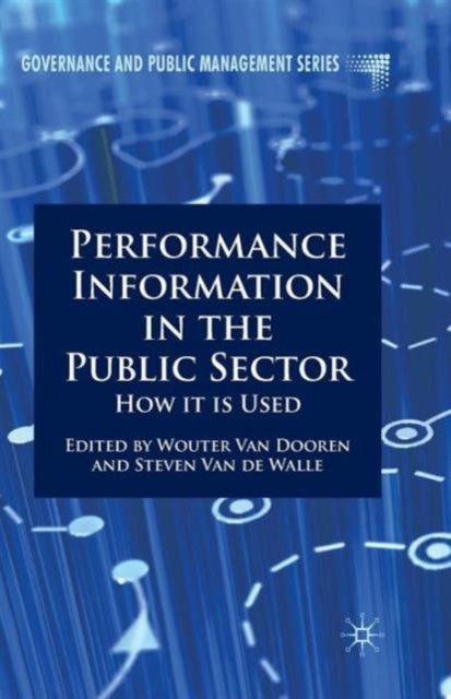 Performance Information in the Public Sector - How it is Used
