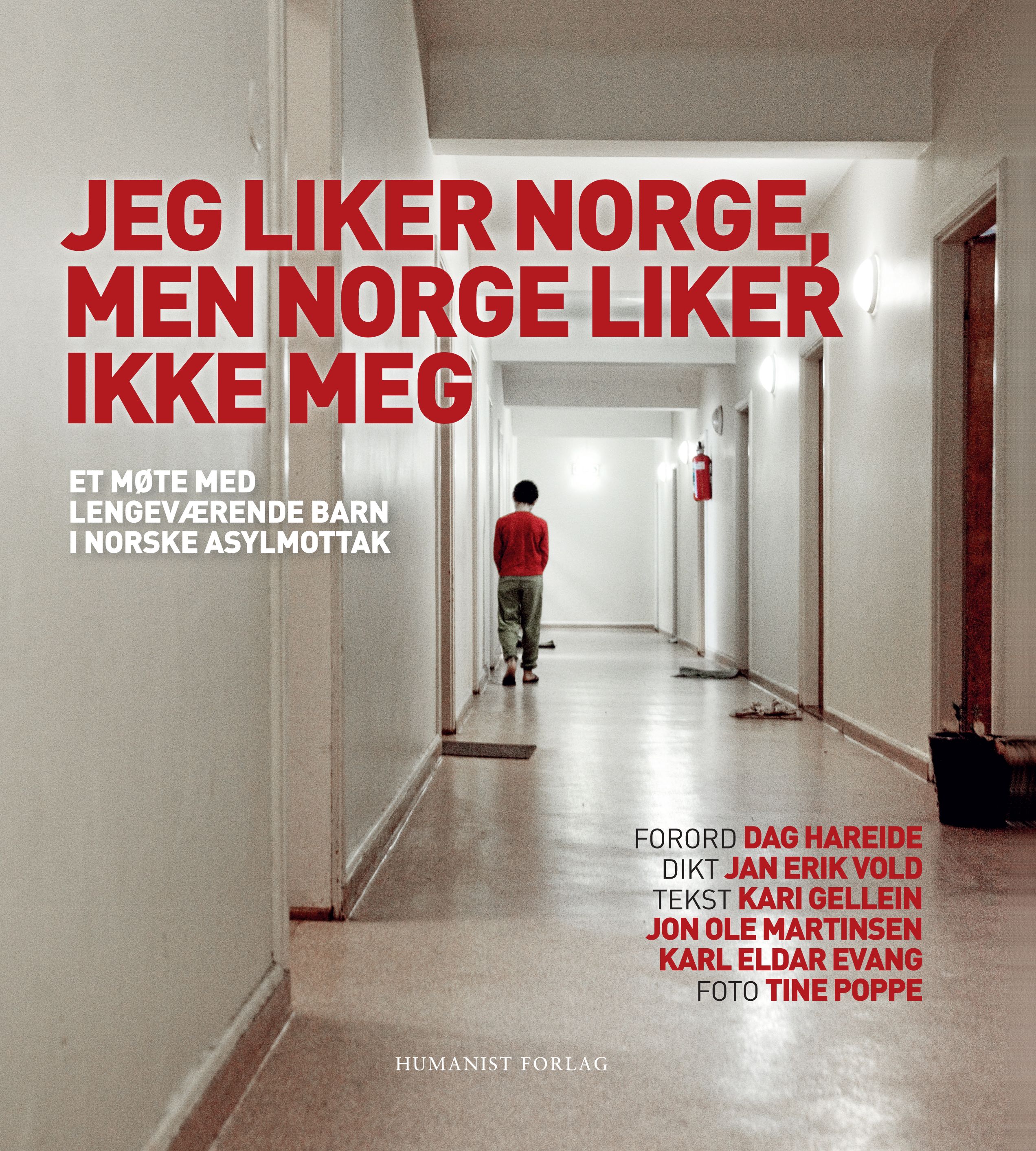 Jeg liker Norge, men Norge liker ikke meg - et møte med lengeværende barn i norske asylmottak