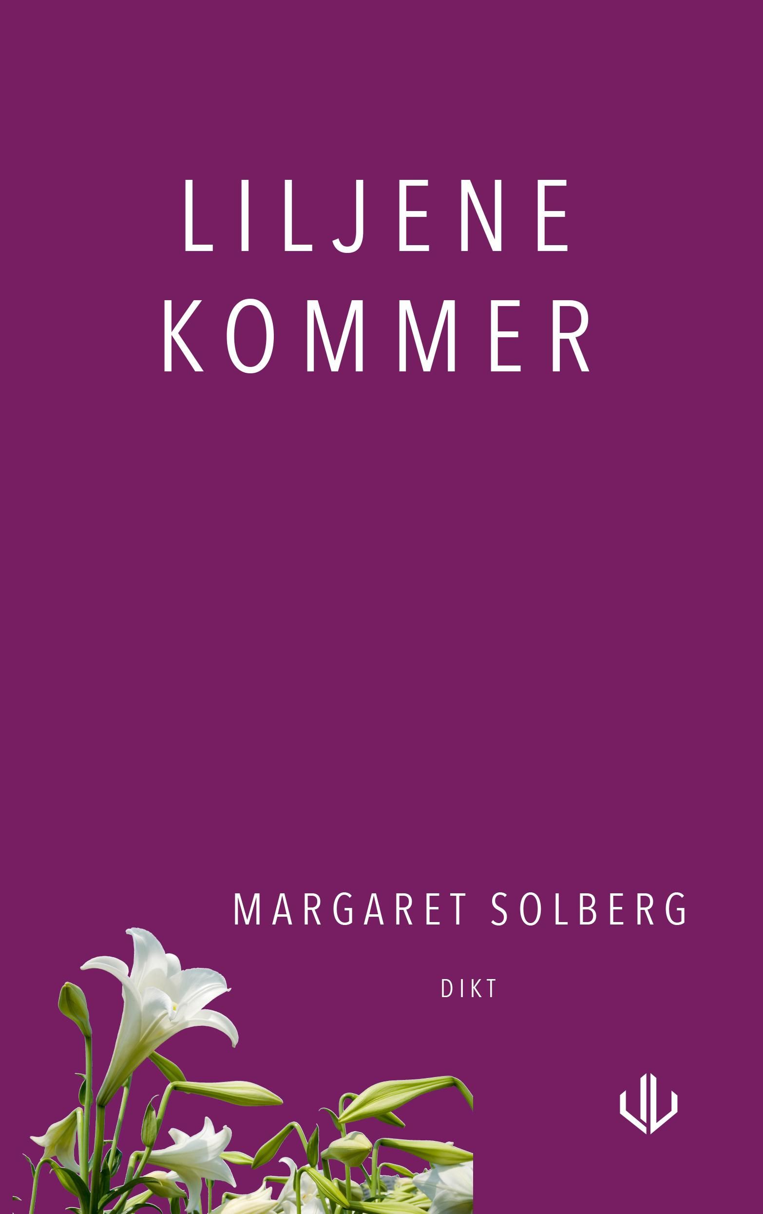 Liljene kommer - dikt