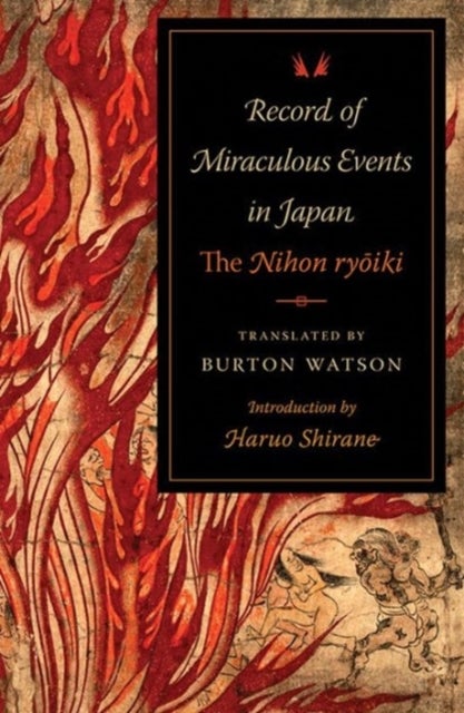 Record of Miraculous Events in Japan – The Nihon Ryoiki - The Nihon ryoiki
