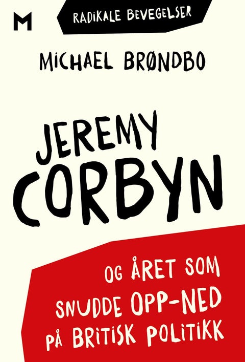 Jeremy Corbon - og året som snudde opp-ned på britisk politikk