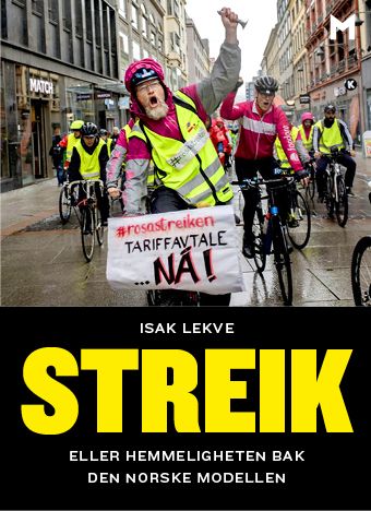 Streik - eller hemmeligheten bak den norske modellen