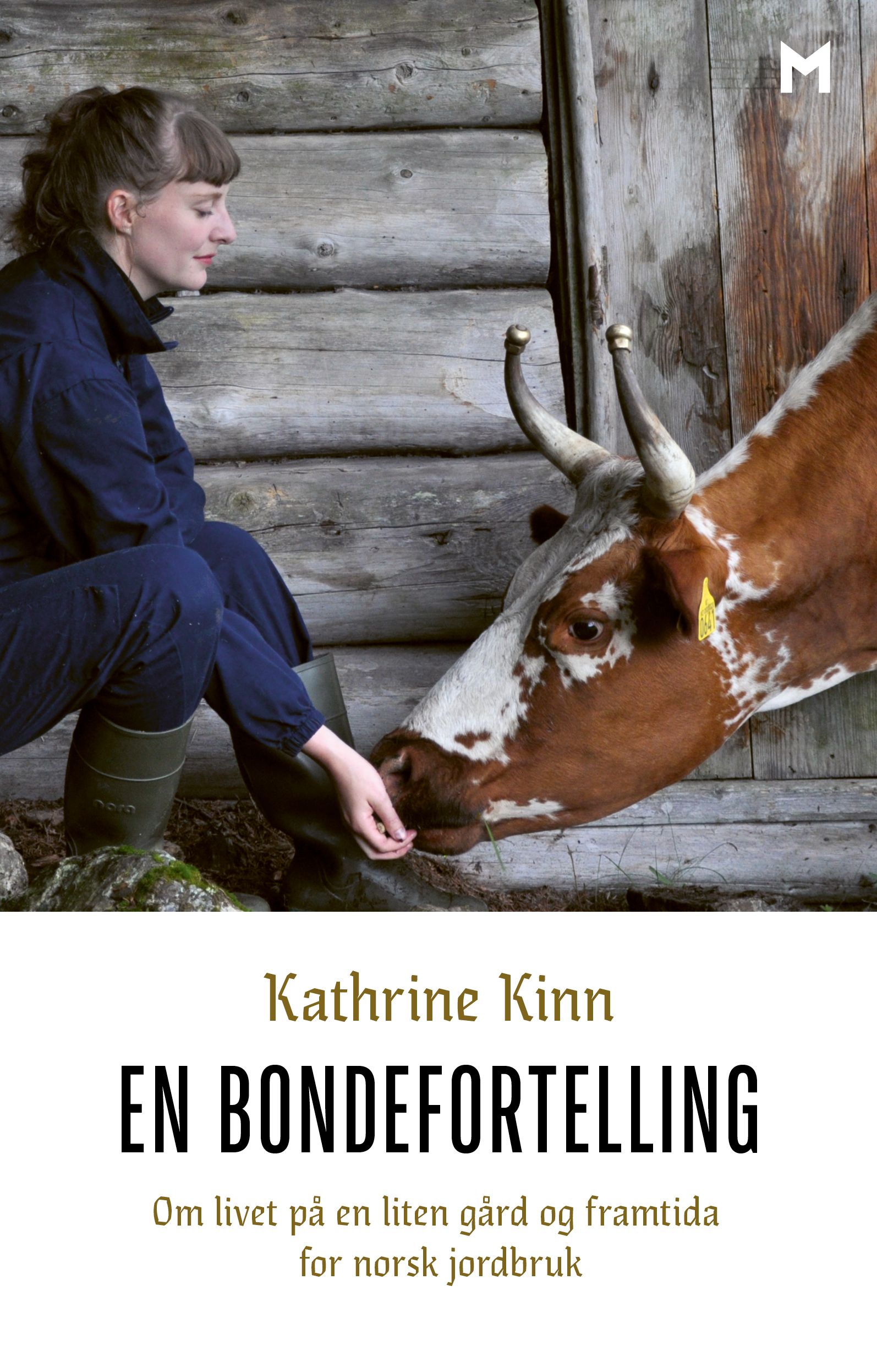 En bondefortelling - om livet på en liten gård og framtida for norsk jordbruk