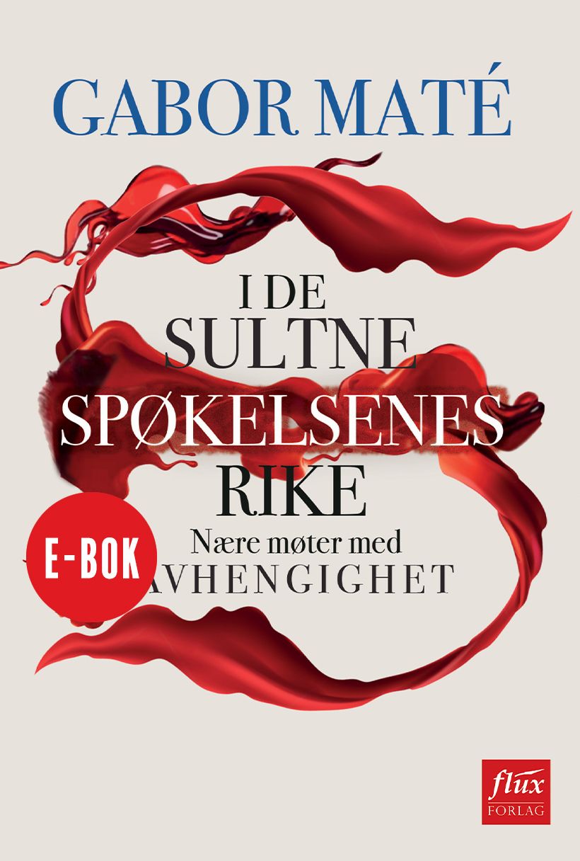 I de sultne spøkelsenes rike - nærkontakt med avhengighet