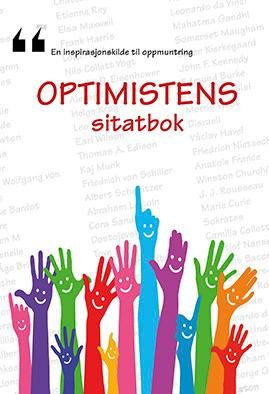 Optimistens sitatbok - en inspirasjonskilde til oppmuntring
