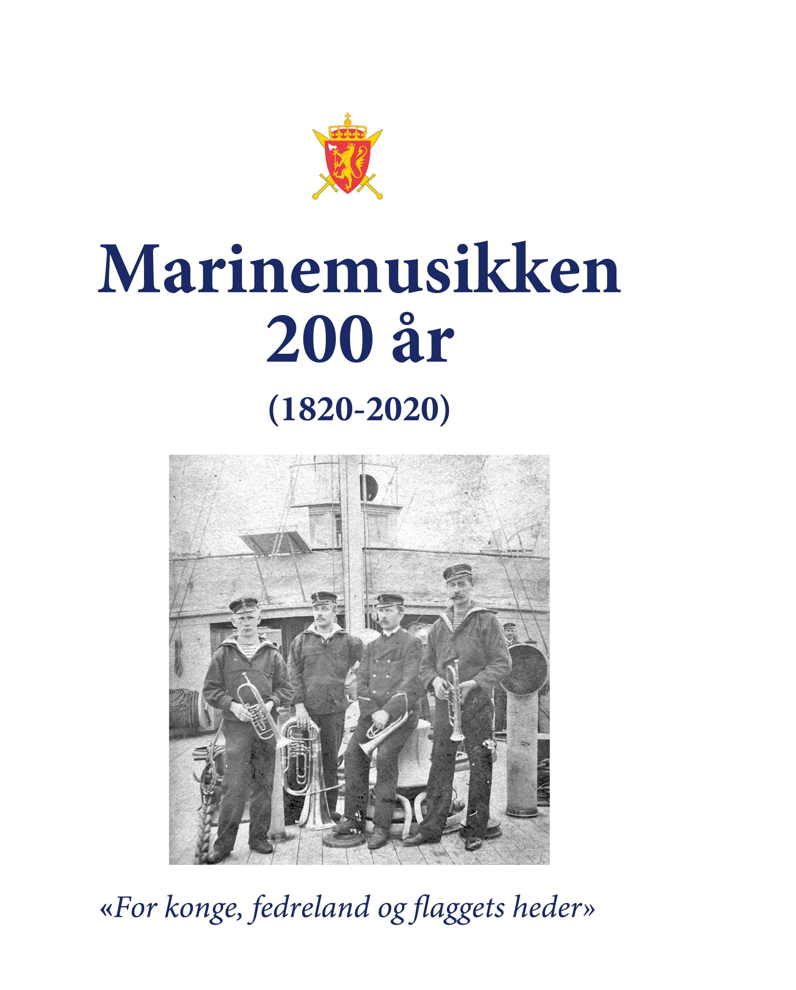 Marinemusikken 200 år - "for konge, fedreland og flaggets heder"