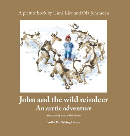 John and the wild reindeer - an arctic adventure