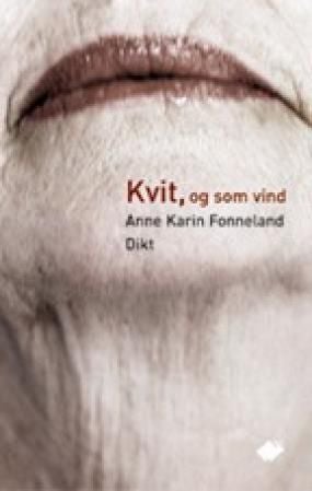Kvit, og som vind - dikt