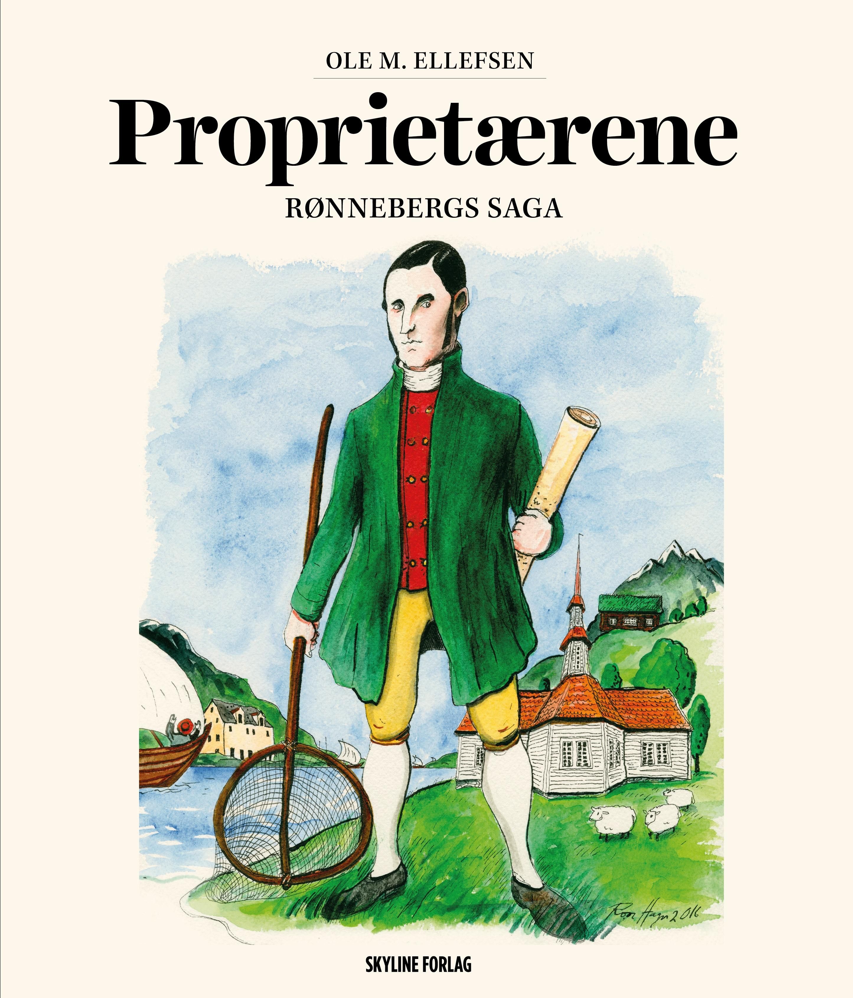 Proprietærene - Rønnebergs saga