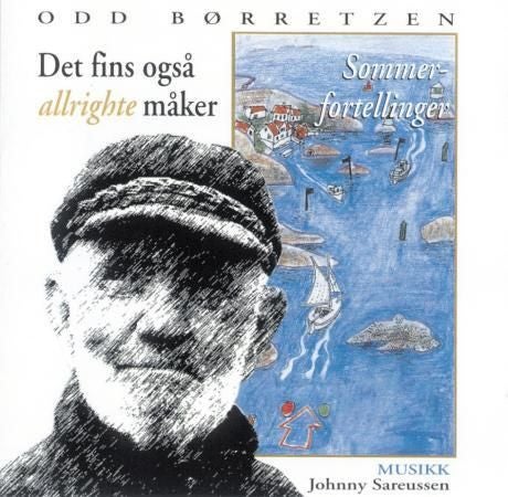 Det fins også allrighte måker - sommerfortellinger