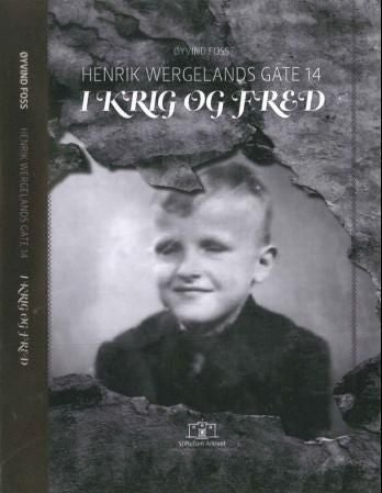 Henrik Wergelands gate 14 - i krig og fred