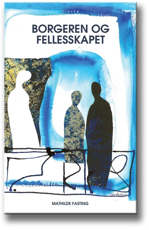Borgeren og fellesskapet - et politisk essay