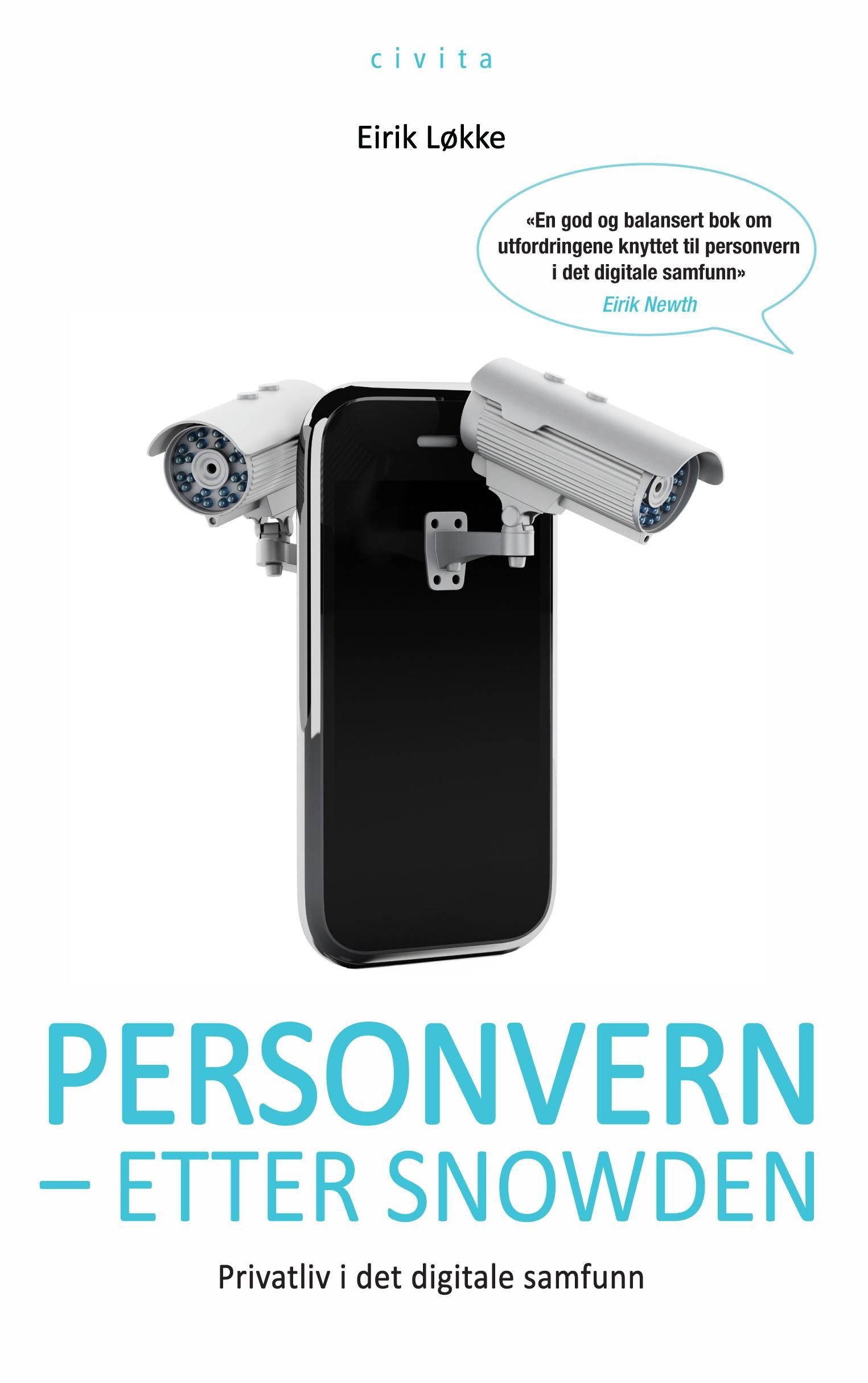 Personvern -  etter Snowden - privatliv i det digitale samfunn
