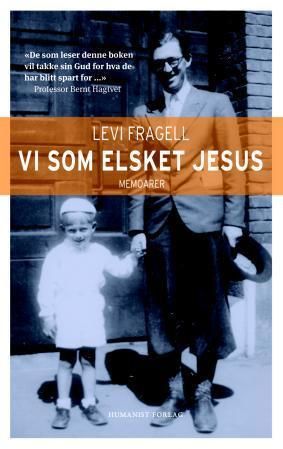 Vi som elsket Jesus - memoarer