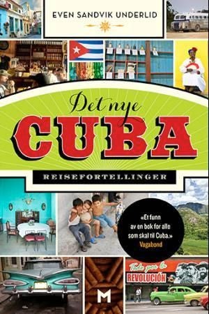 Det nye Cuba - reisefortellinger
