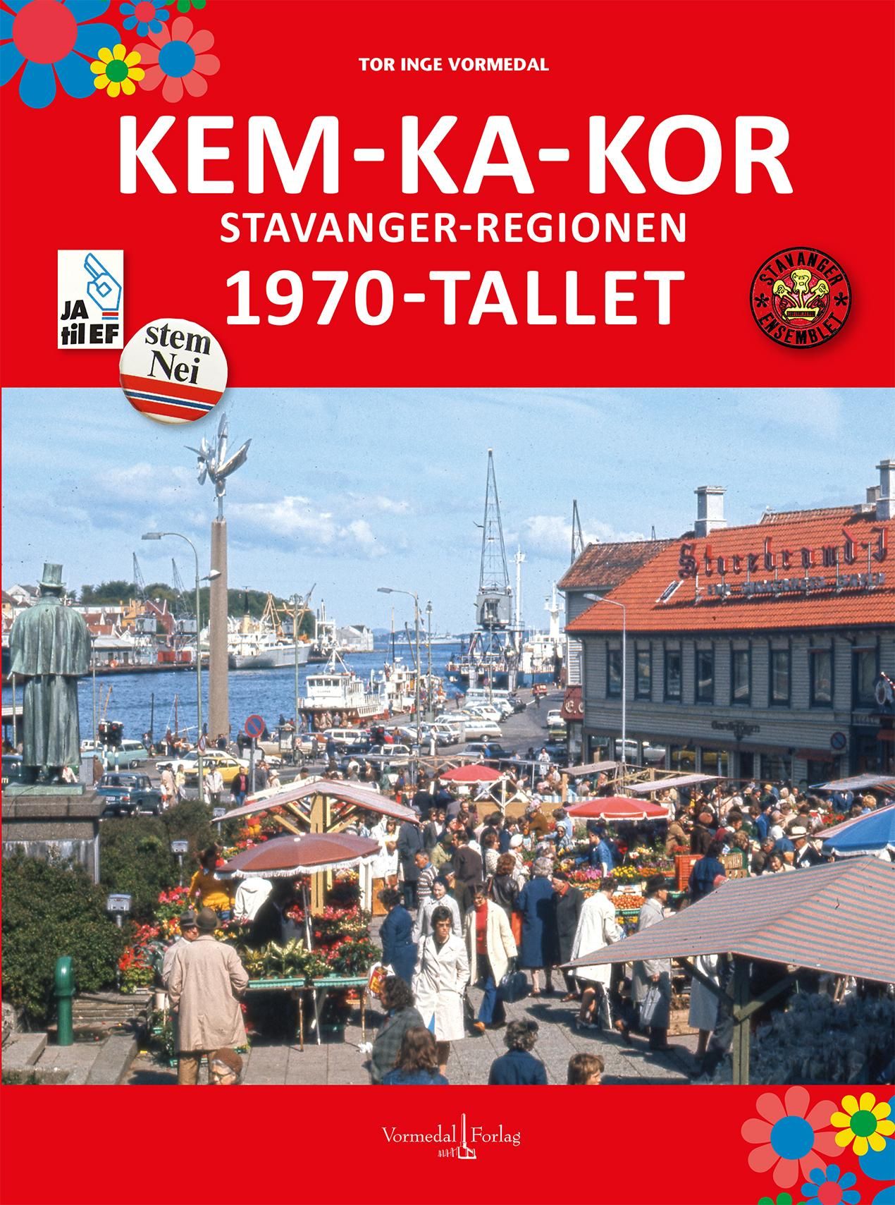 Kem-ka-kor - Stavanger-regionen : 1970-tallet